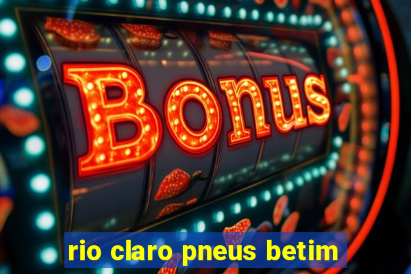 rio claro pneus betim